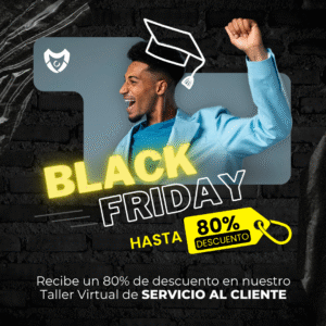 BLACK FRIDAY Taller Virtual: Servicio al Cliente